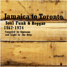 Load image into Gallery viewer, V/A - Jamaica To Toronto: Soul, Funk & Reggae 2LP