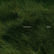 Load image into Gallery viewer, The Necks - Bleed LP