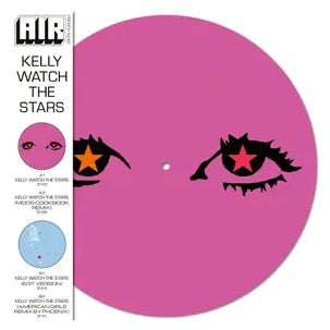 Air - Kelly Watch The Stars (Picture Disc) LP
