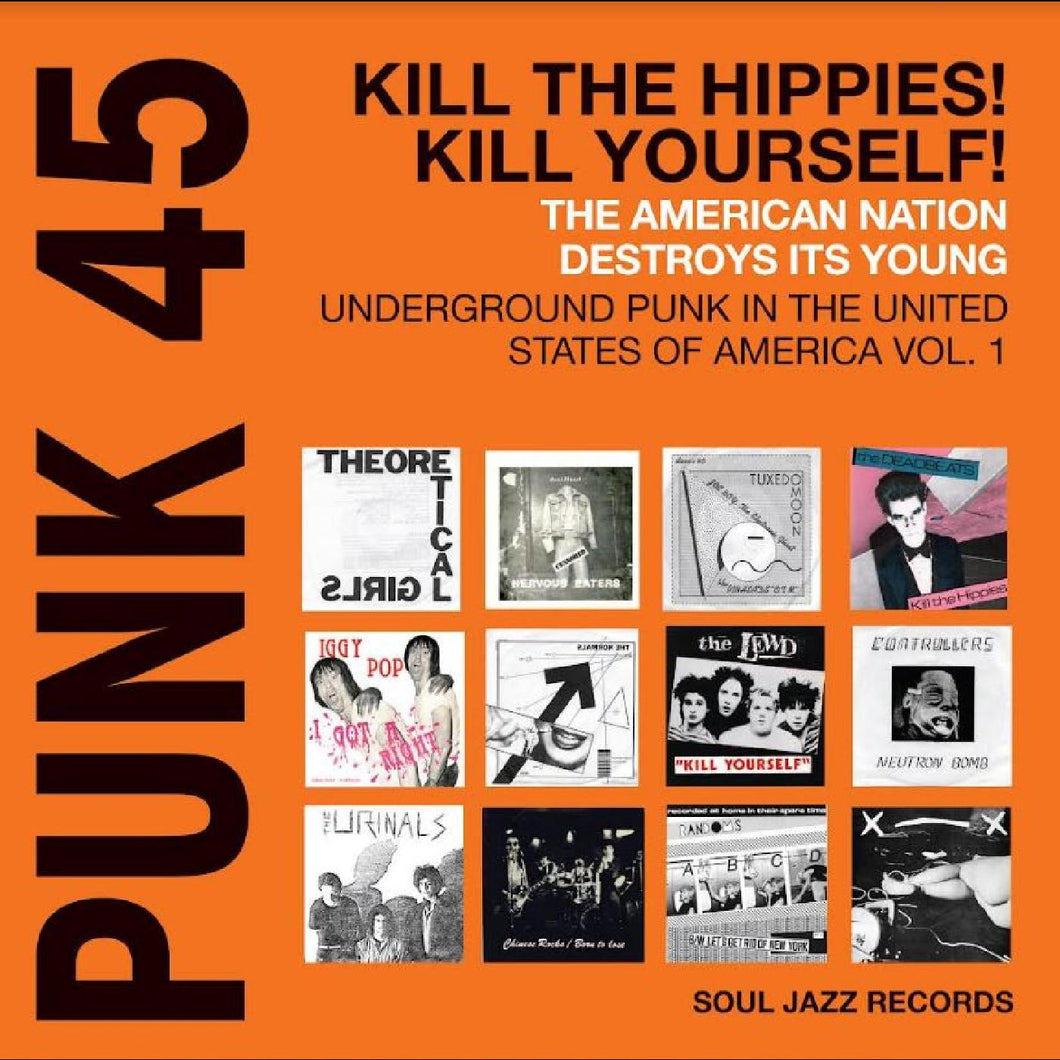 V/A - PUNK 45: Kill The Hippies! Kill Yourself! 2LP