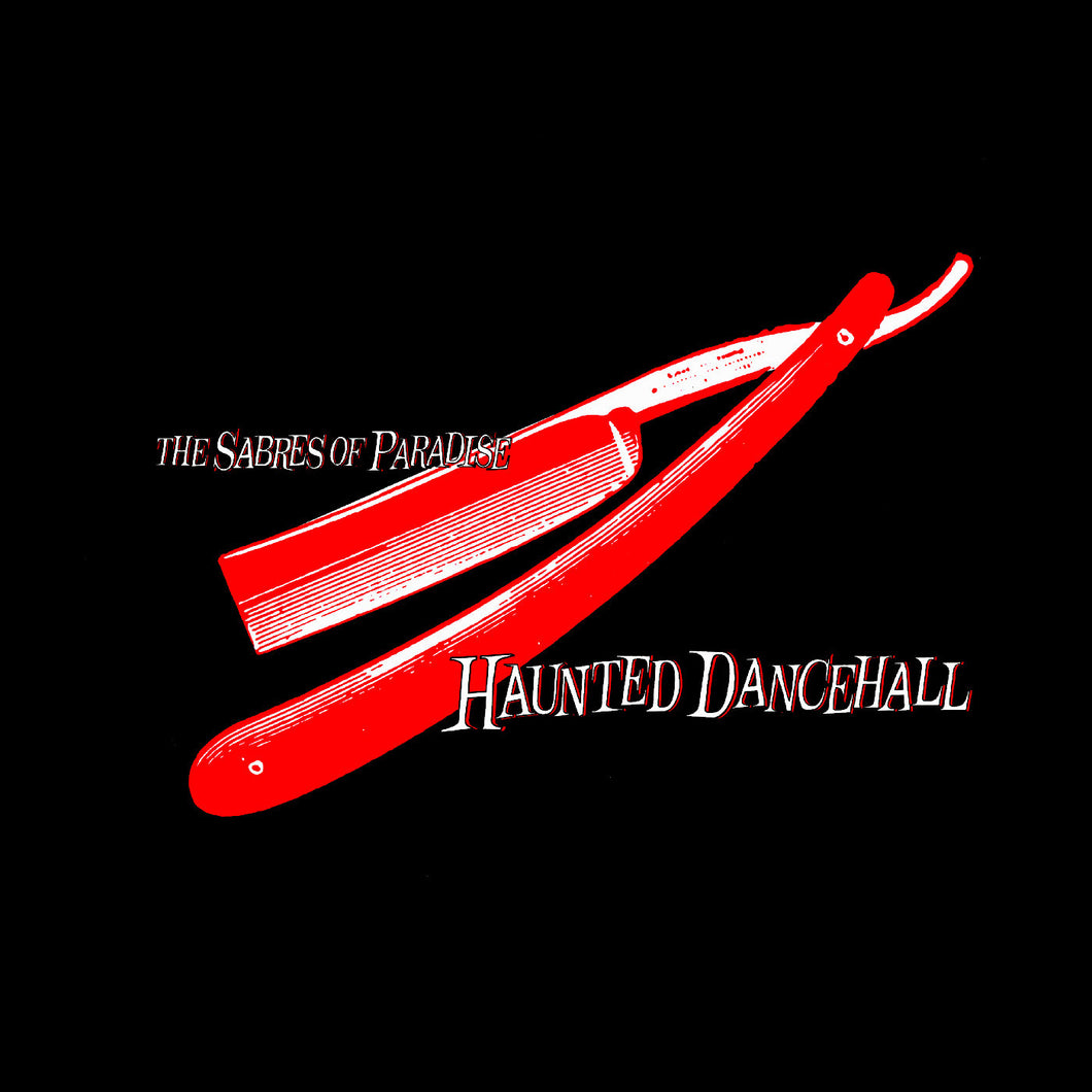 The Sabres Of Paradise - Haunted Dancehall 2LP