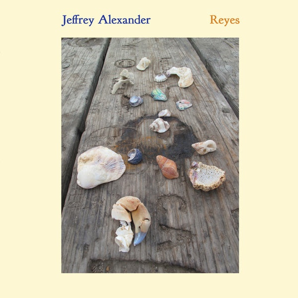 Jeffrey Alexander - Reyes LP