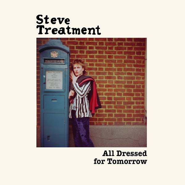 Steve Treatment - All Dressed For Tomorrow LP