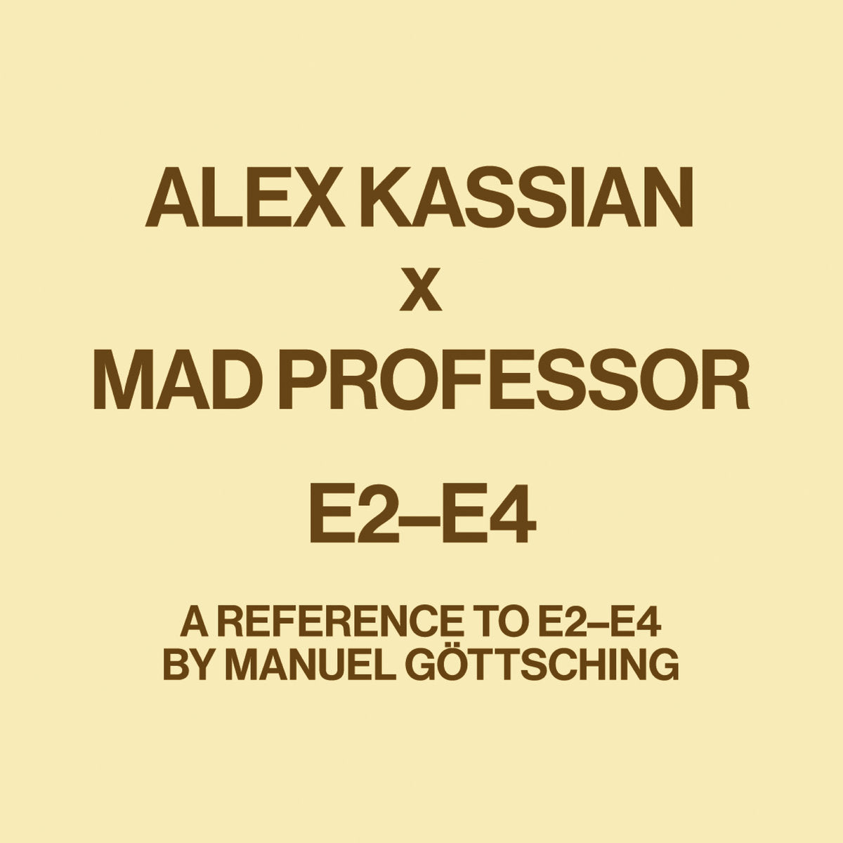 Alex Kassian x Mad Professor / E2-E4 12” Alex Kassian x Mad Professor - E2-E4 12