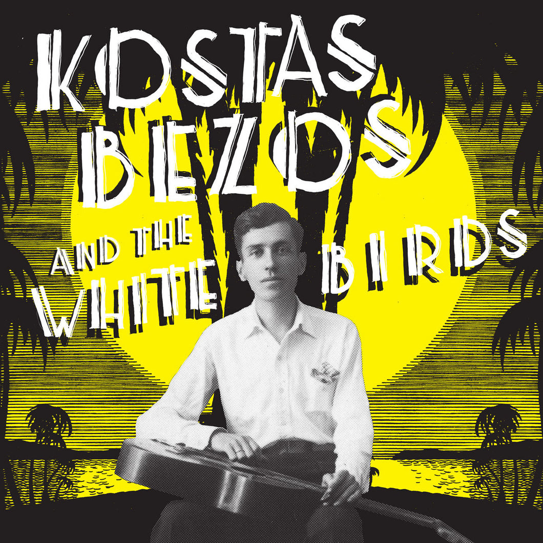 Kostas Bezos & The White Birds - S/T LP