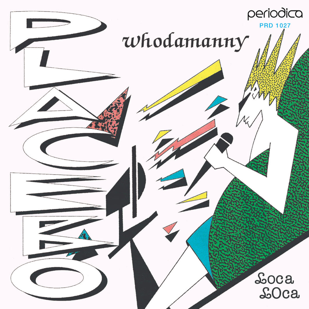 Whodamanny - Placebo / Loca Loca 7
