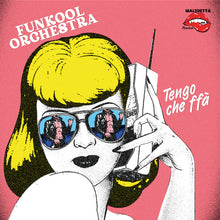 Load image into Gallery viewer, Funkool Orchestra - Tengo che ffà 7"
