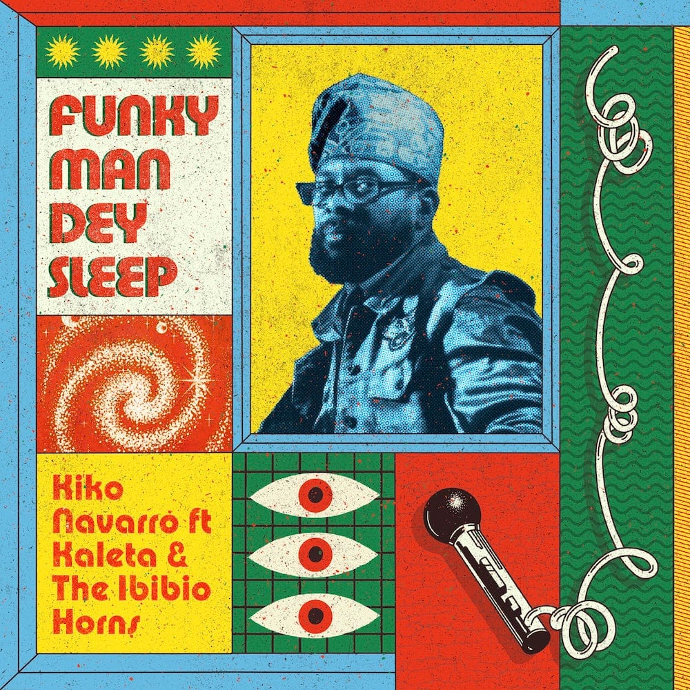 Kiko Navarro - Funky Man Dey Sleep 12