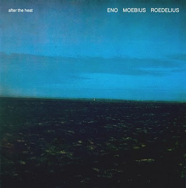 Eno / Moebius / Roedelius - After the Heat LP