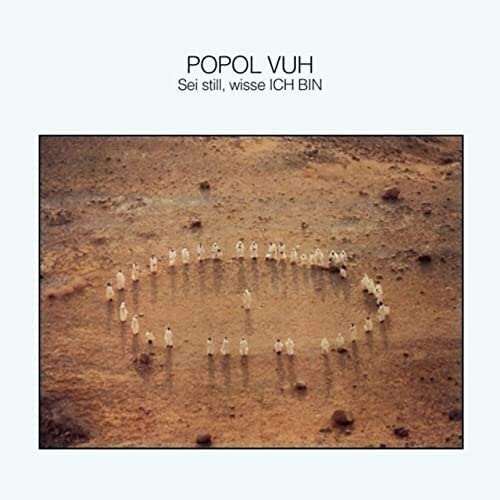 Popol Vuh - Sei Still, Wisse Ich Bin LP