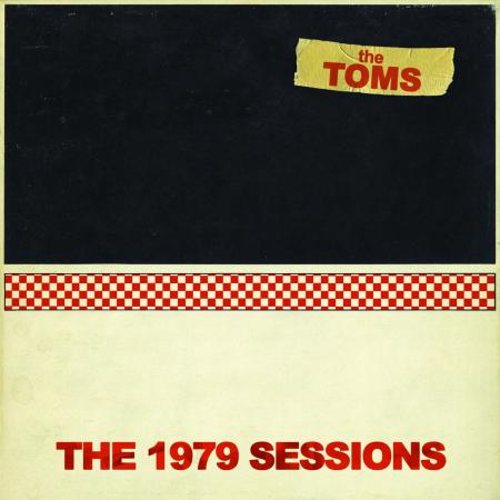 The Toms - The 1979 Sessions LP