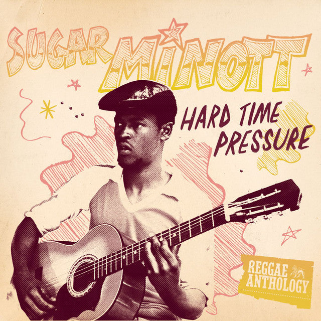Sugar Minott - Hard Time Pressure LP