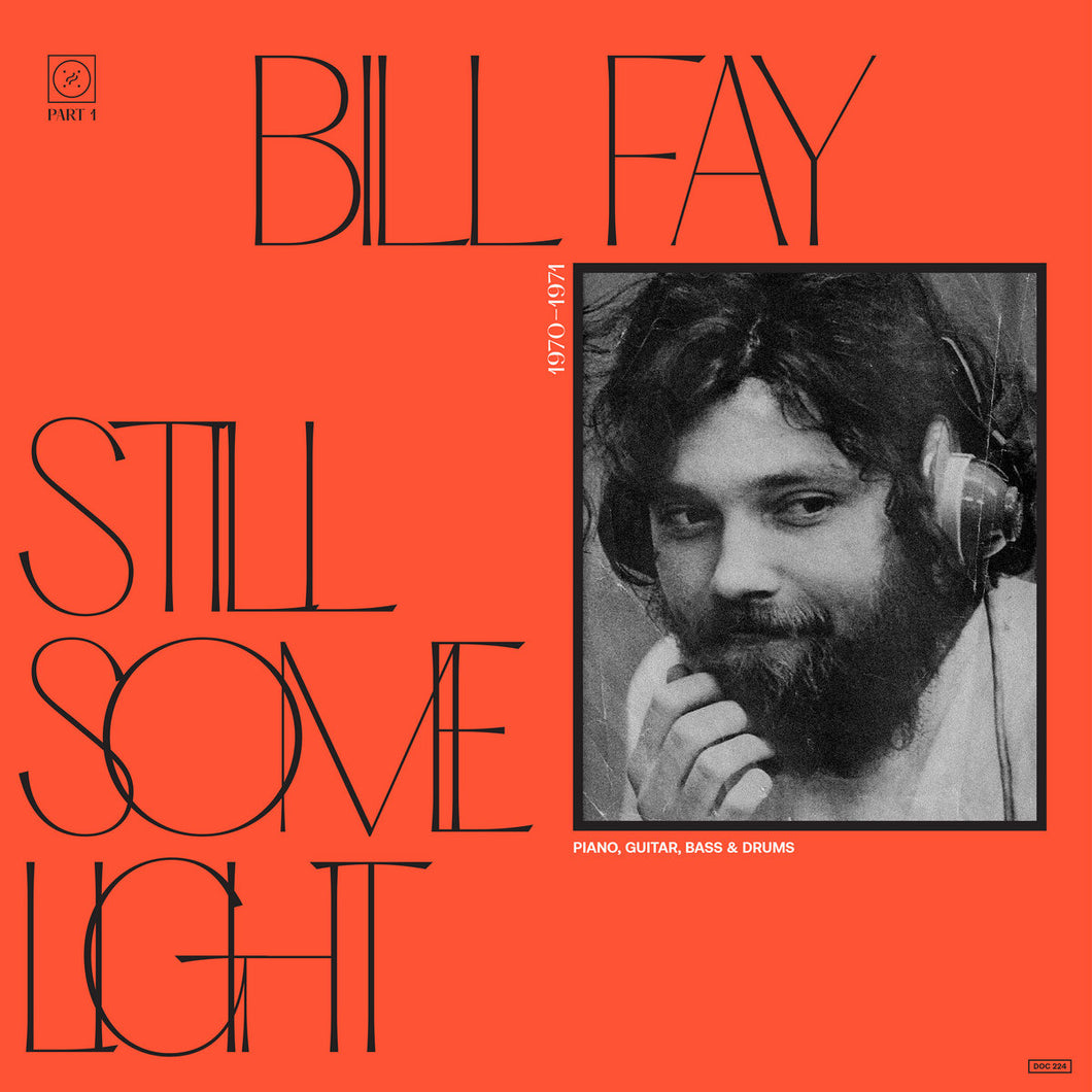 Bill Fay - Still Some Light: Part 1 (2LP)