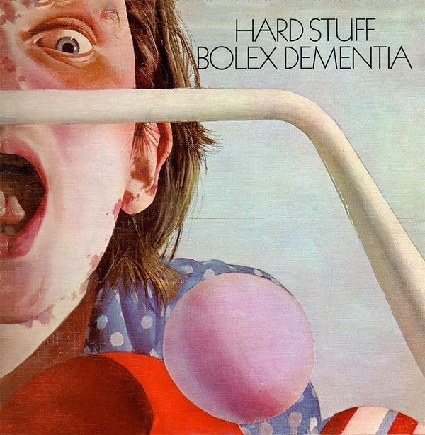 Hard Stuff - Bolex Dementia LP