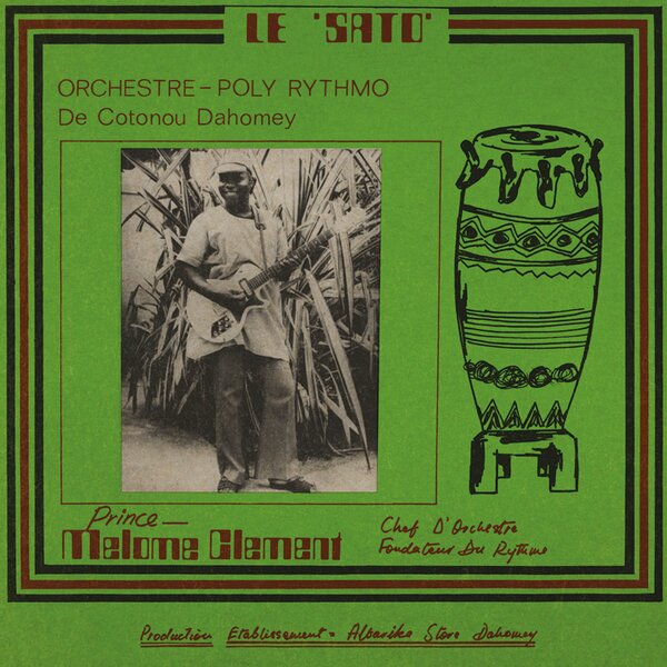 Orchestre Poly-Rythmo de Cotonou (Dahomey) - Le Sato LP