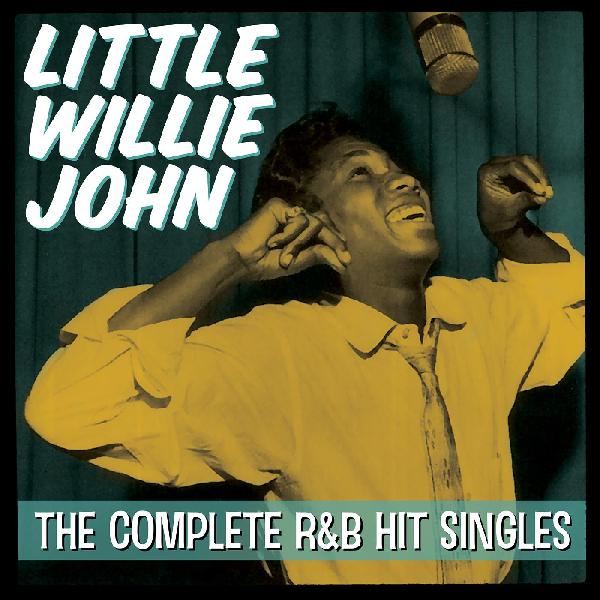 Little Willie John - The Complete R&B Hit Singles LP