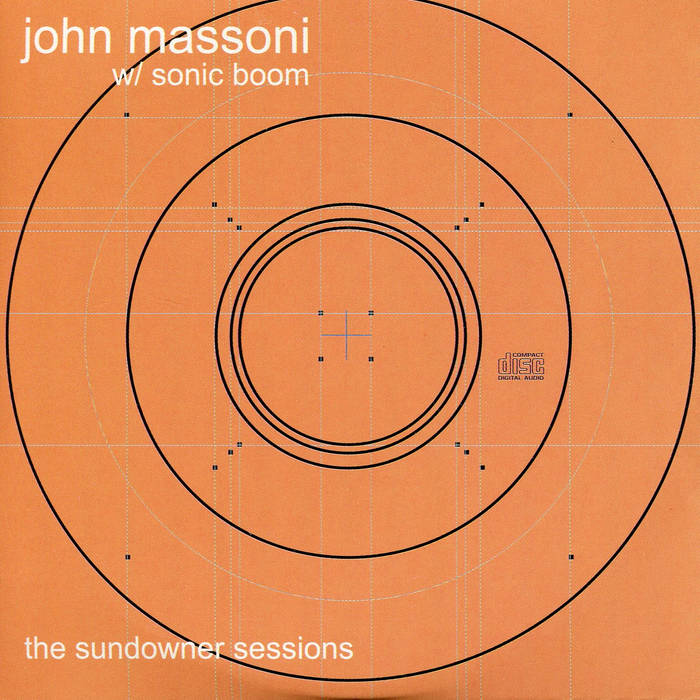 John Massoni w/ Sonic Boom - The Sundowner Sessions LP