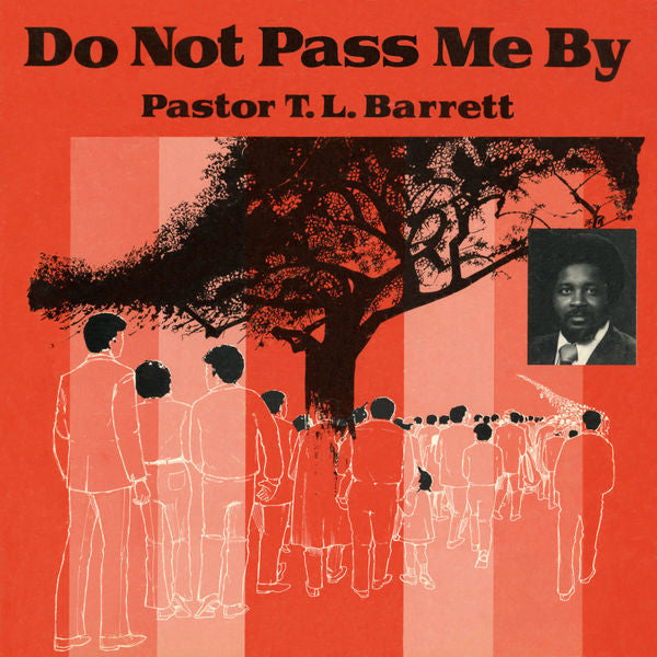 Pastor T.L Barrett - Do Not Pass Me By LP