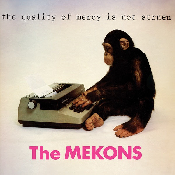 The Mekons - The Quality Of Mercy Is Not Strnen LP