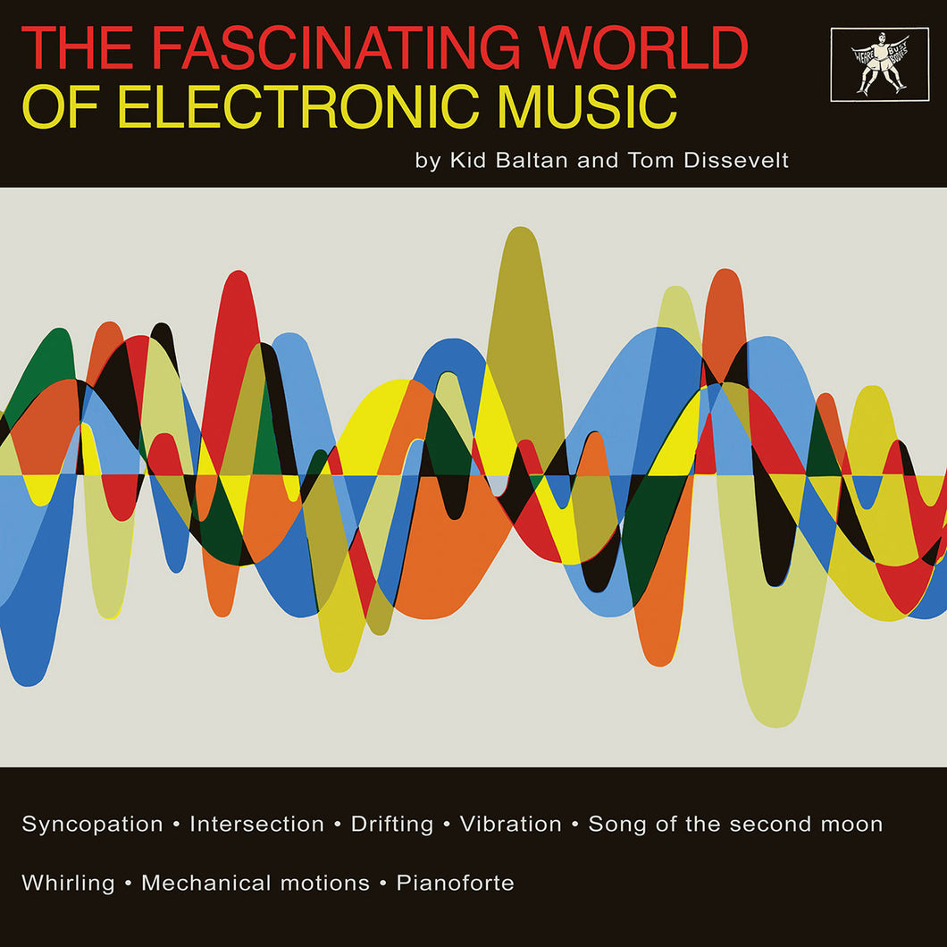 Tom Dissevelt & Kid Baltan - The Fascinating World Of Electronic Music LP