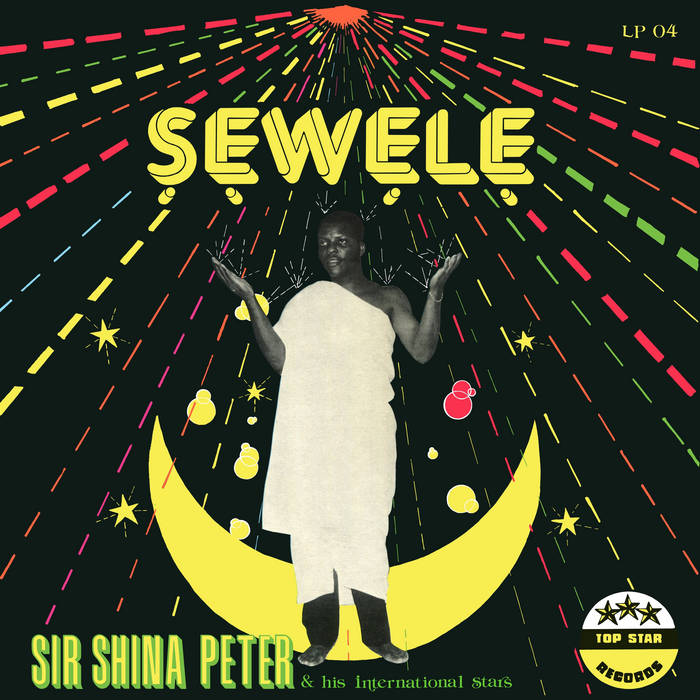 Sir Shina Peters & His International Stars - Sewele LP