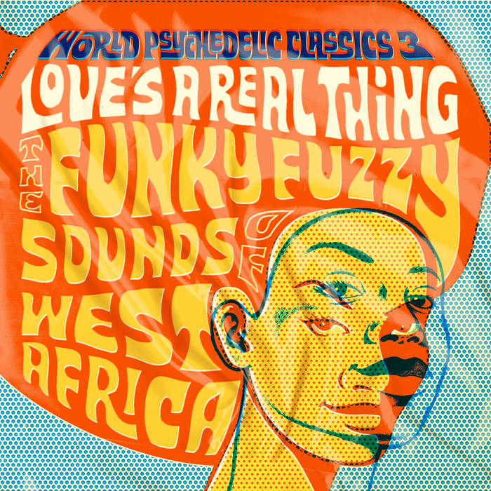 V/A - Love's A Real Thing: The Funky Fuzzy Sounds Of West Africa 2LP
