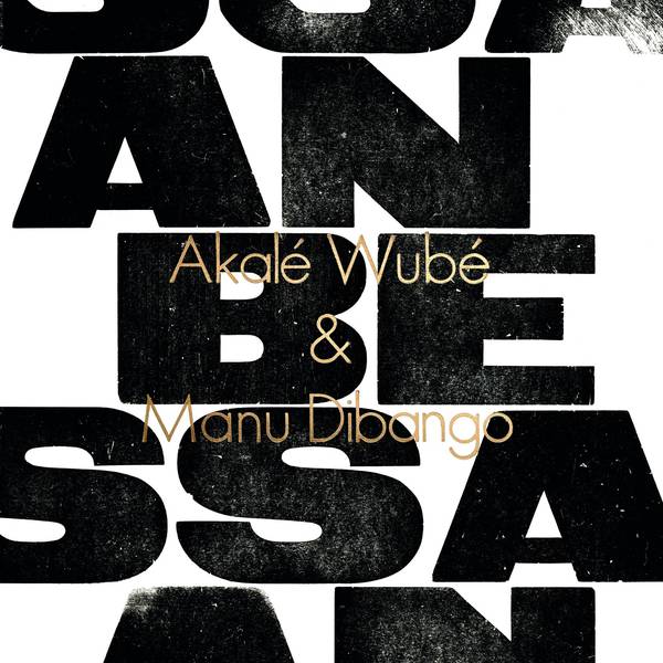 Akale Wube & Manu Dibango - Anbessa LP